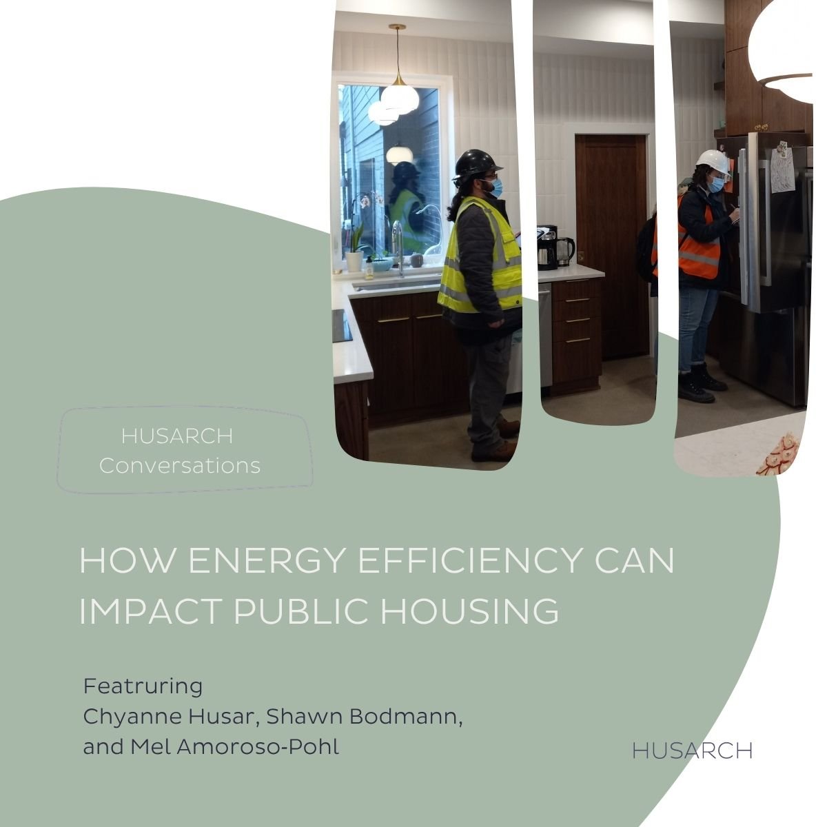 HUSARCH Conversations: How Energy Efficiency can impact Public Housing