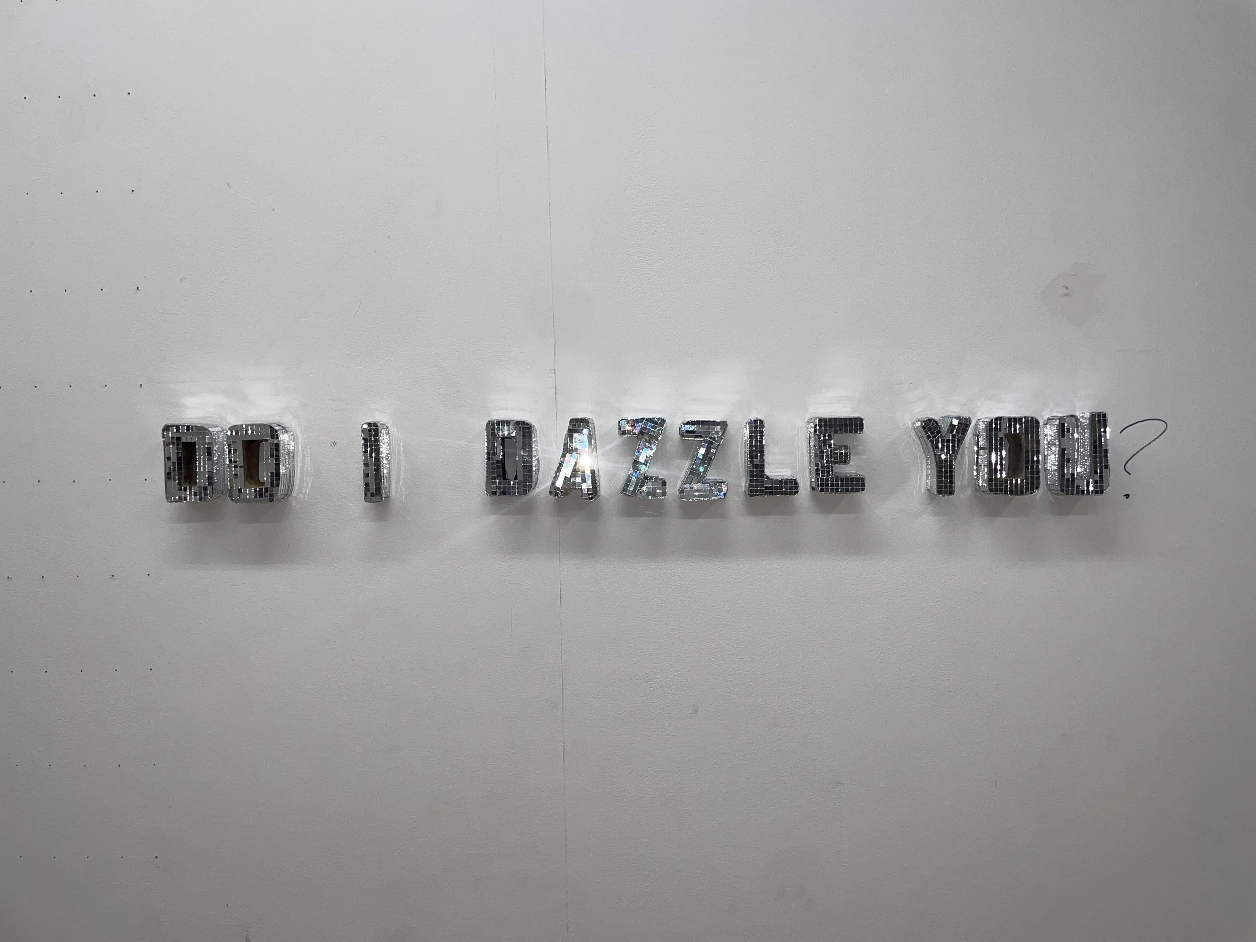 DO I DAZZLE YOU? (2025) mirror tiles, cardboard