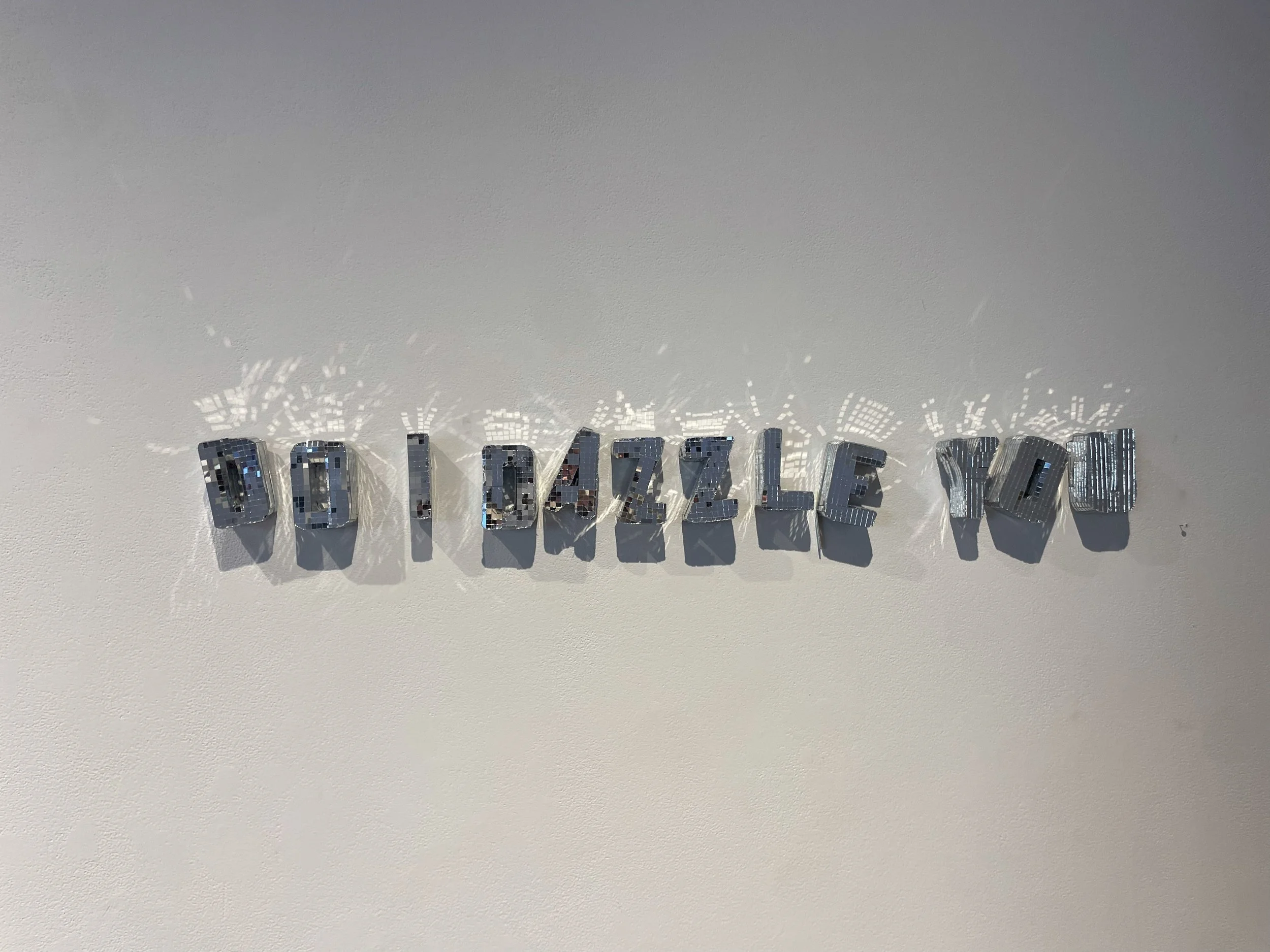 DO I DAZZLE YOU (2025), mirror tiles, cardboard