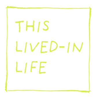 This Lived -in Life