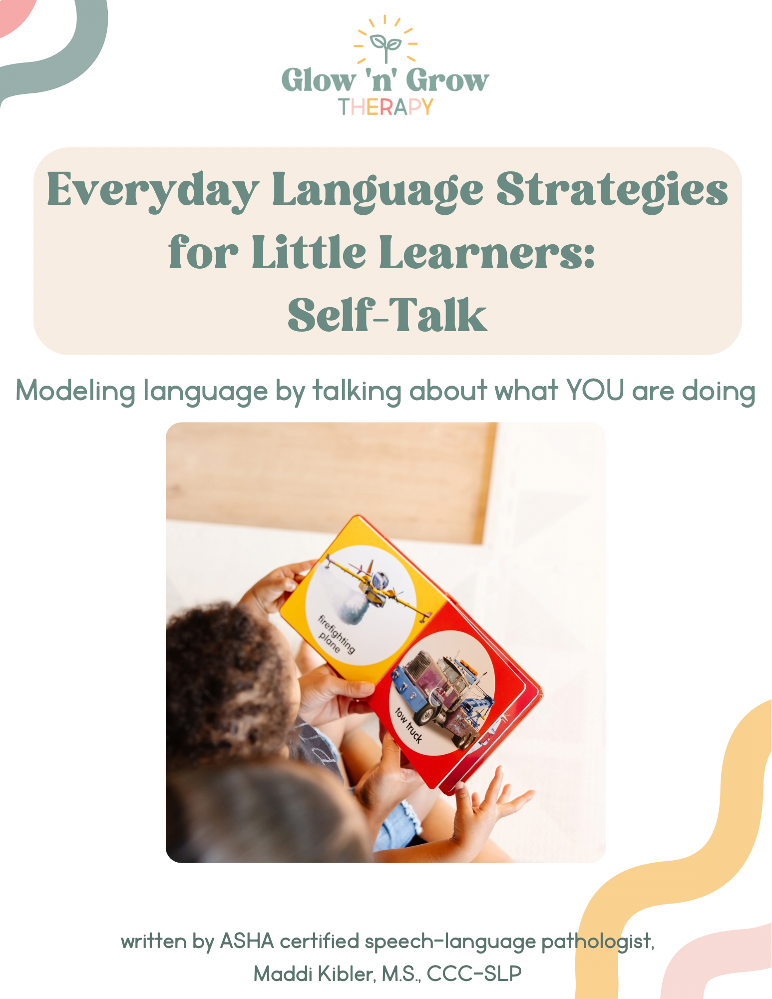 Say It Out Loud: Using Self Talk to Build Language