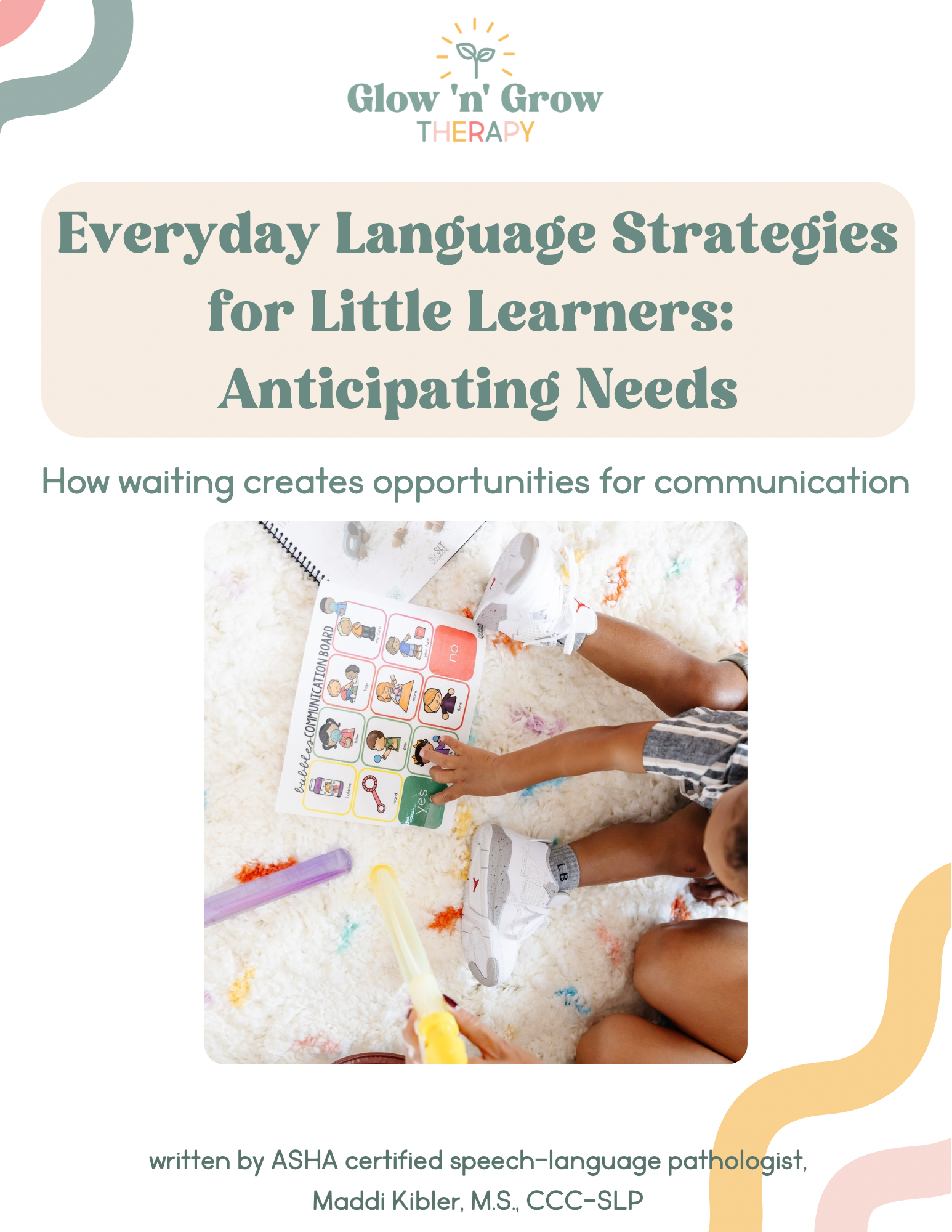 Pause for Power: Building Communication by Not Anticipating Needs