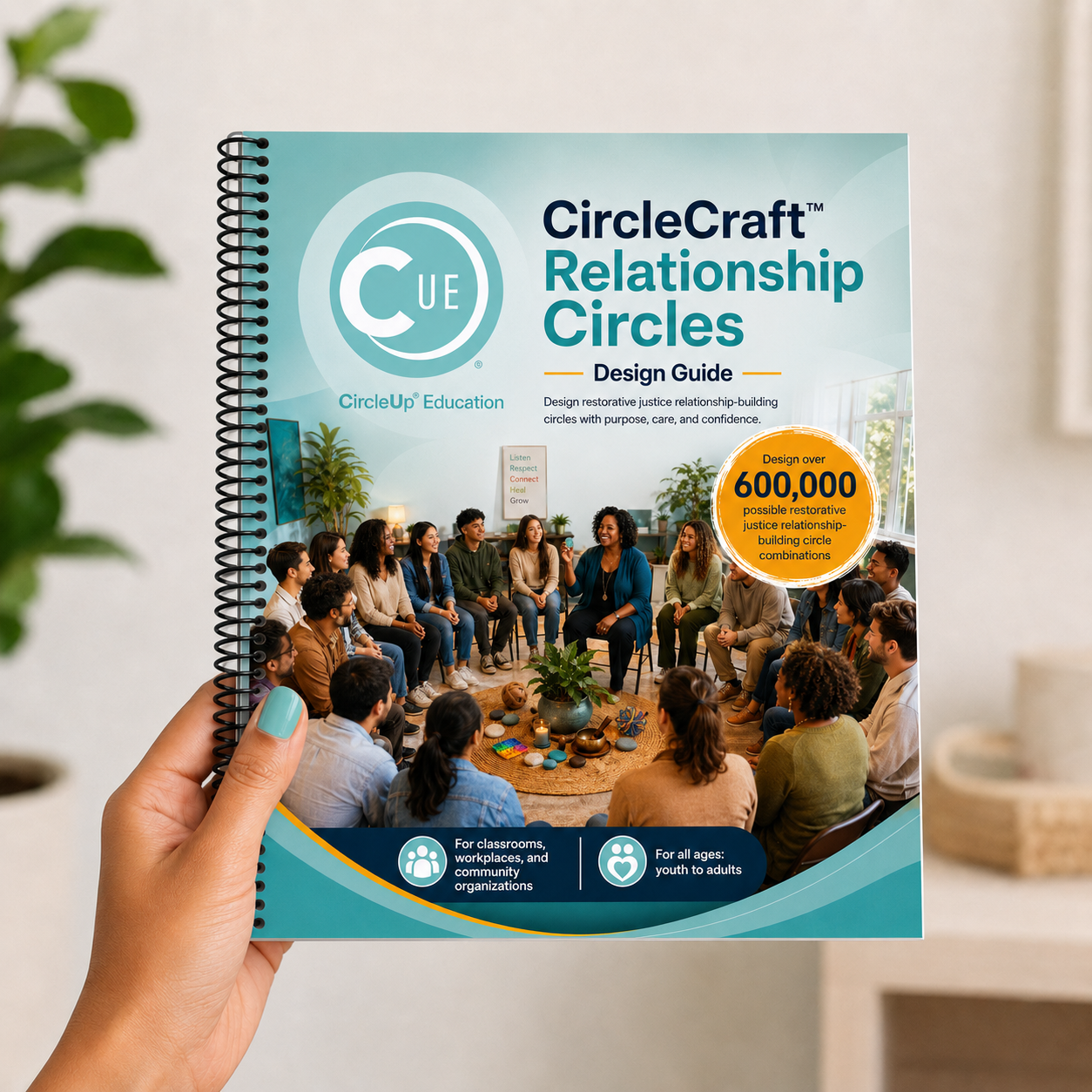Book titled 'CircleCraft Relationship Circles Design Guide' Restorative justice circles design tool built for workplaces, schools, and communities by CircleUp. National Bestseller for restorative justice books