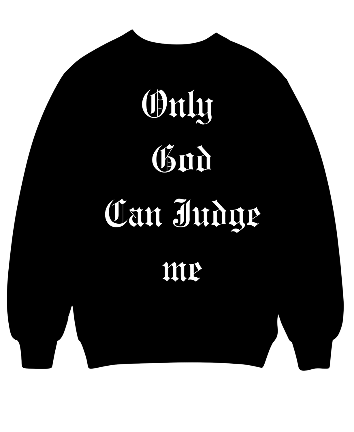 Only God Can Judge Me