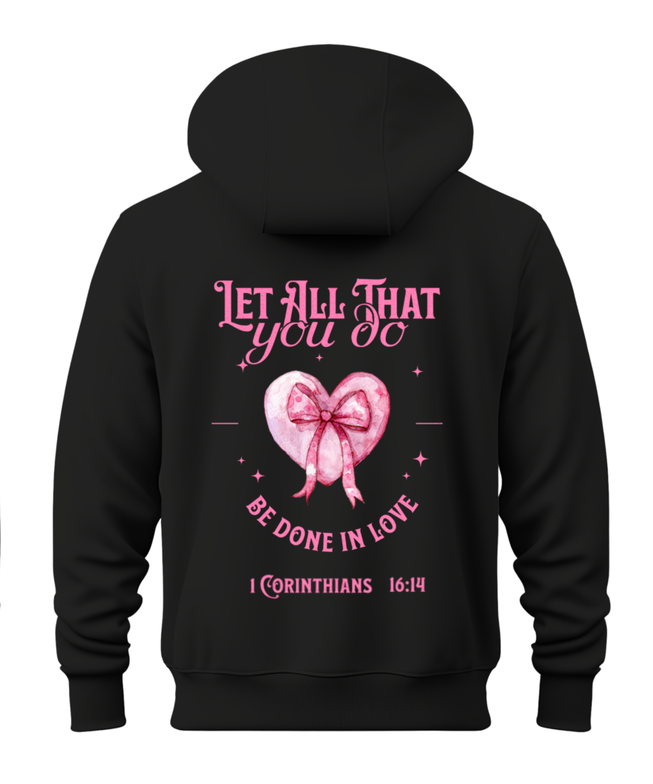 Let All That You Do Be Done In Love