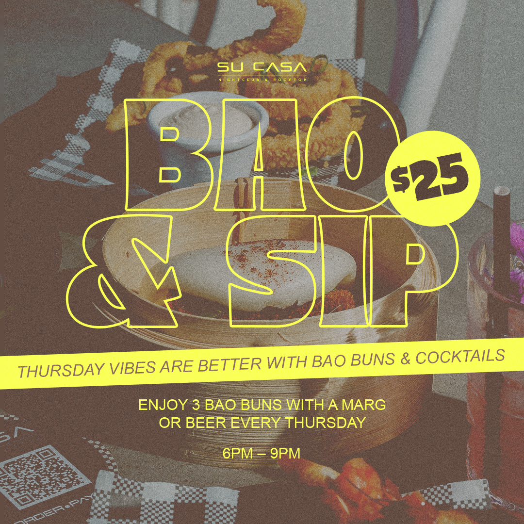 su casa brisbane rooftop bao and sip event tile reading enjoy 3 bao buns $25.