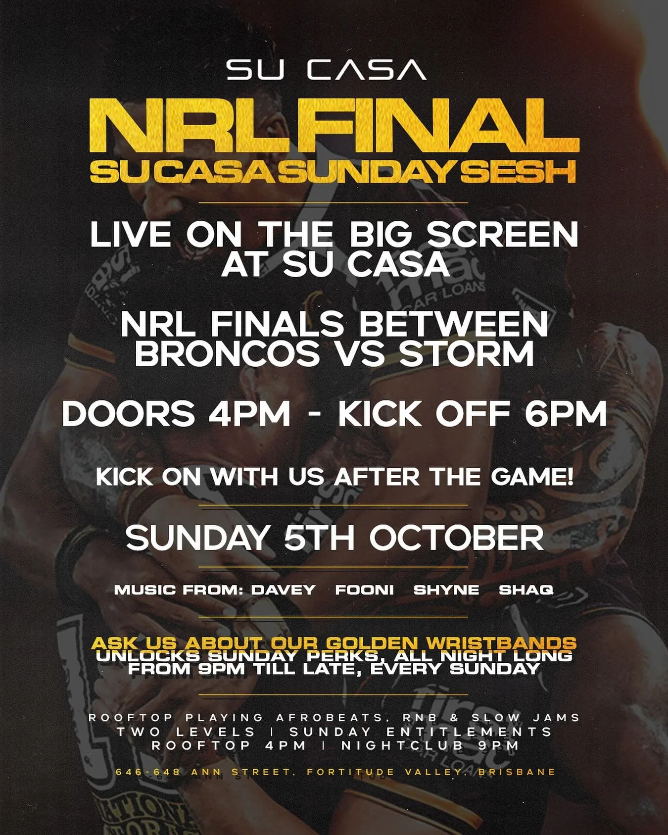 Game on. Party on. 
⚡ Broncos vs Storm LIVE at Su Casa 
doors 4PM. DJs &amp; vibes til late.