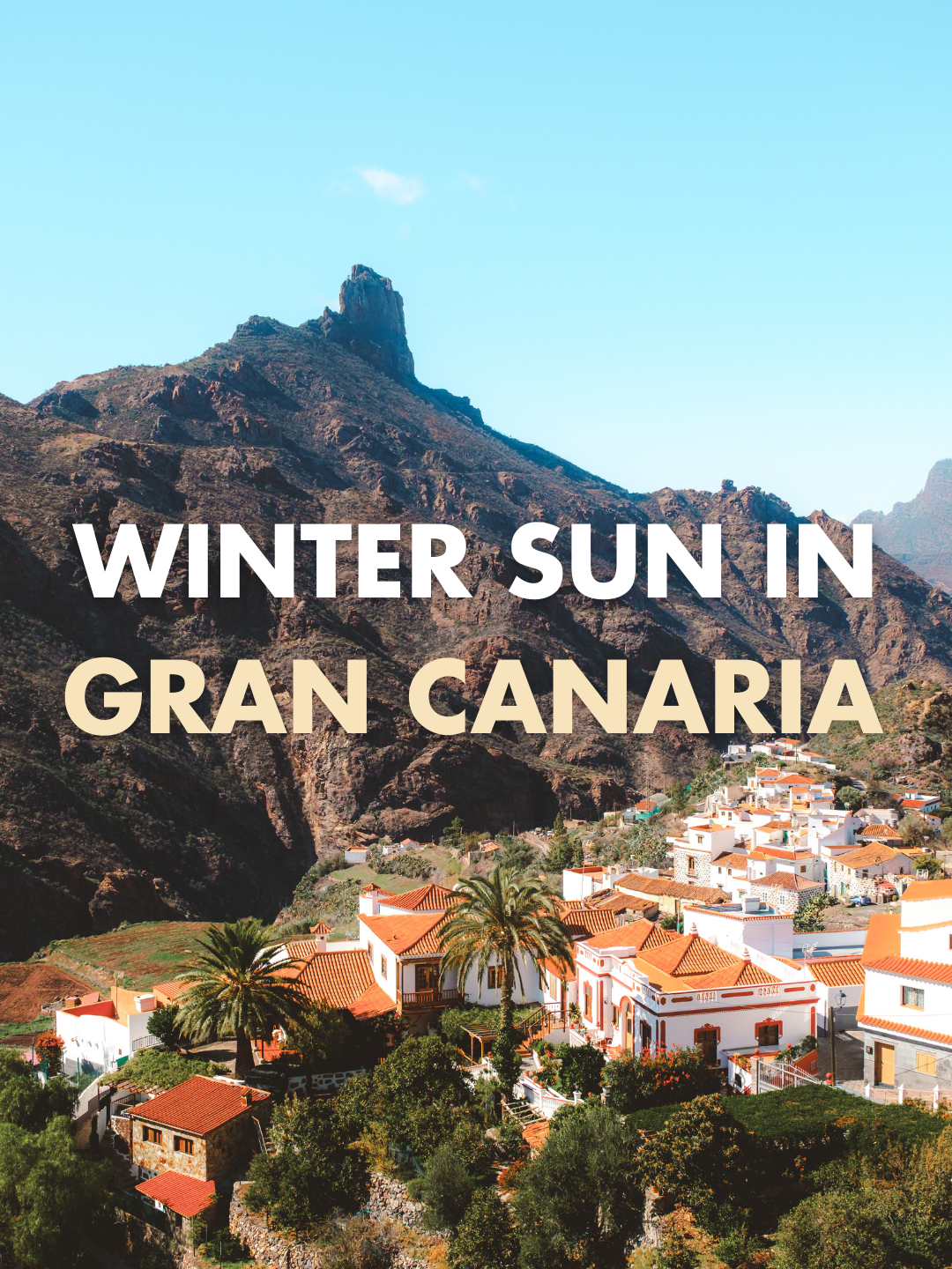 WINTER SUN IN GRAN CANARIA