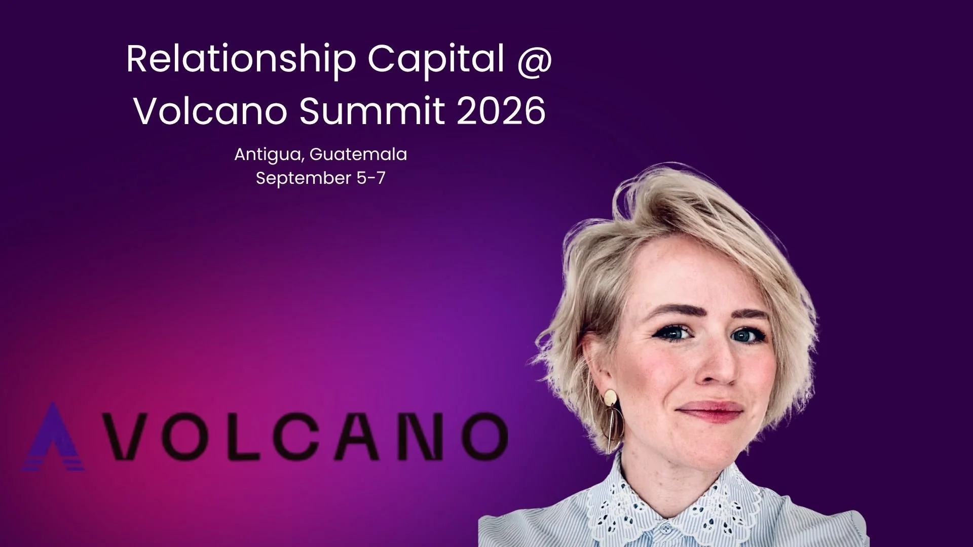 Relationship Capital @ Volcano Summit 2026