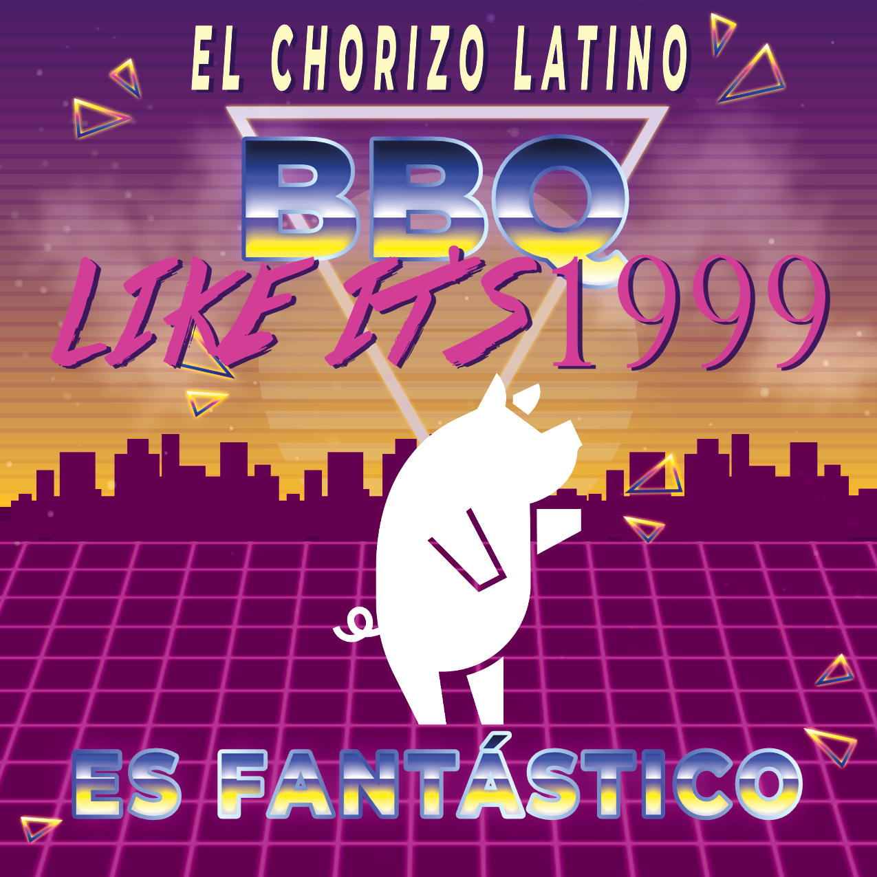 A colorful, 80s-inspired graphic advertisement for a Latin-style BBQ called 'El Chorizo Latino,' with neon purple and pink accents, a city skyline silhouette, a grid floor, and a cartoon pig character. Text includes 'Like it $199,' and 'Es Fántástico'.