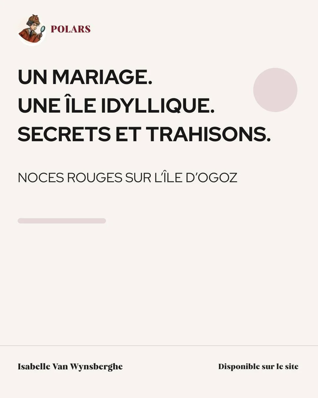 💍 Un mariage. Une &icirc;le idyllique. Des secrets qui &eacute;clatent.

Noces rouges sur l&rsquo;&icirc;le d&rsquo;Ogoz est le 2e de nos polars r&eacute;gionaux &eacute;crits &agrave; 4 mains, Quentin et moi.

Entre Bulle et l&rsquo;&icirc;le d&rsq