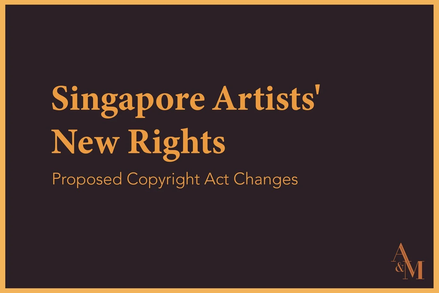 Singapore Artists' New Rights