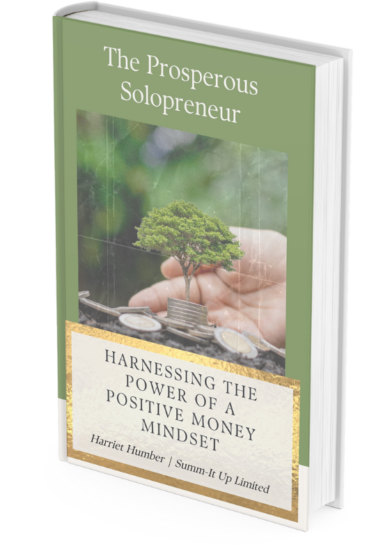 The Prosperous Solopreneur: Harnessing the Power of a Positive Money Mindset