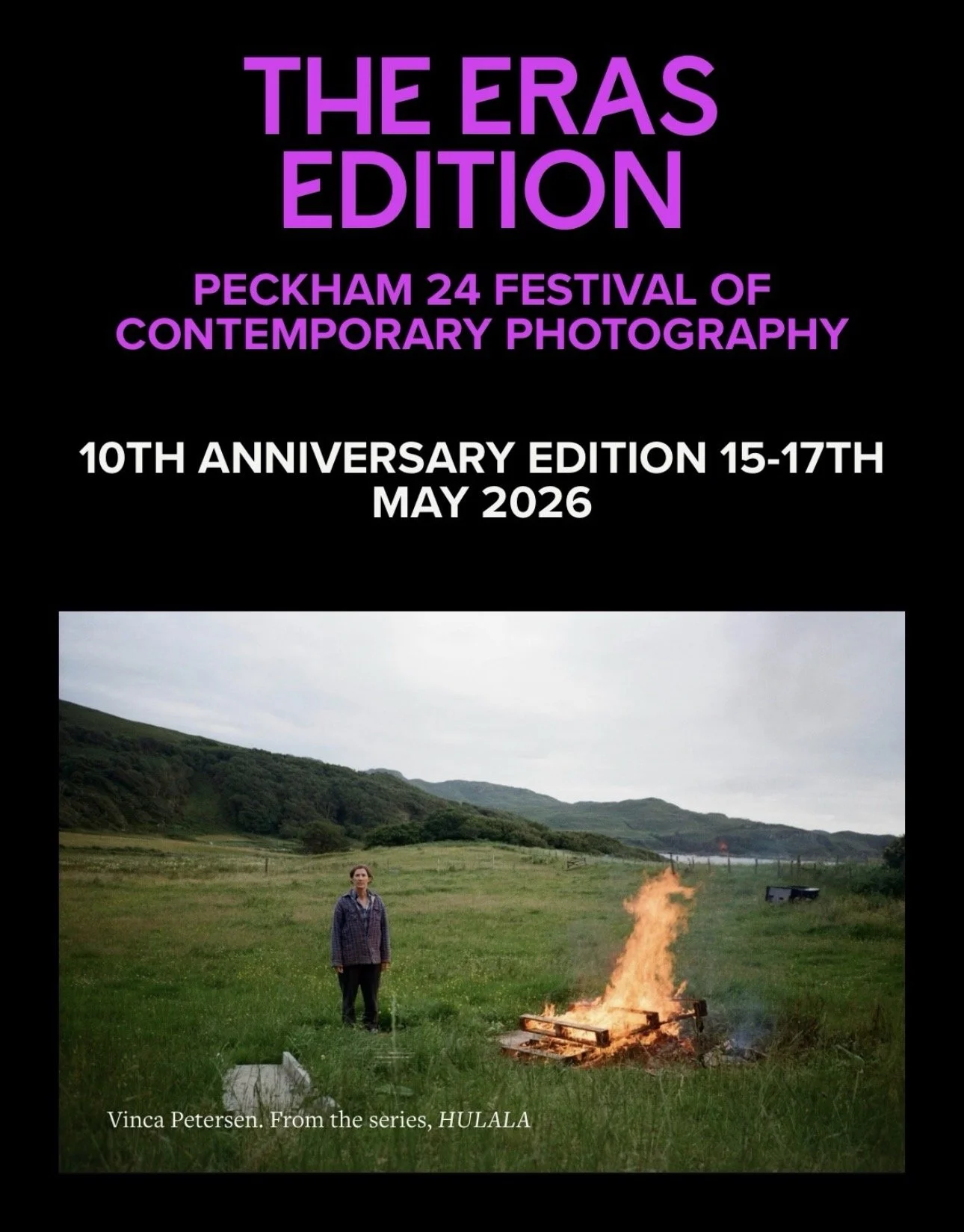 Poster for The Eras Edition of the Peckham 24 Festival of Contemporary Photography, celebrating its 10th anniversary from May 15 to 17, 2026, featuring a landscape with a person standing near a campfire in a green field with hills in the background.