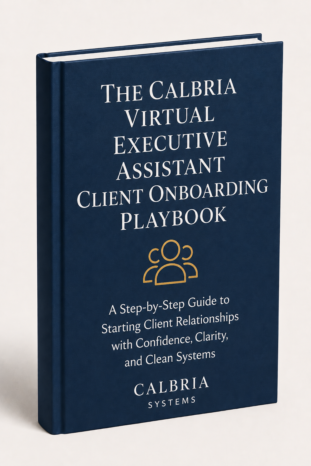 The Calbria Virtual Executive Assistant Client Onboarding Playbook