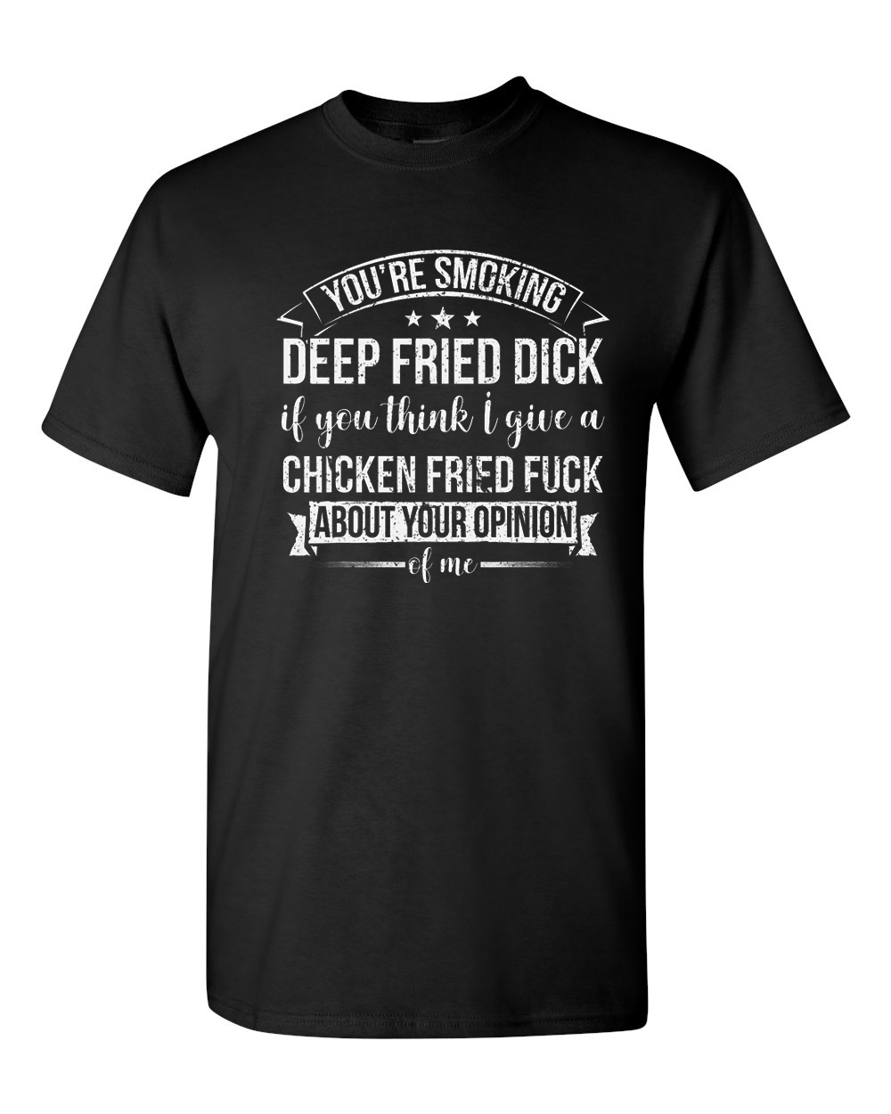 You're Smoking Deep Fried..