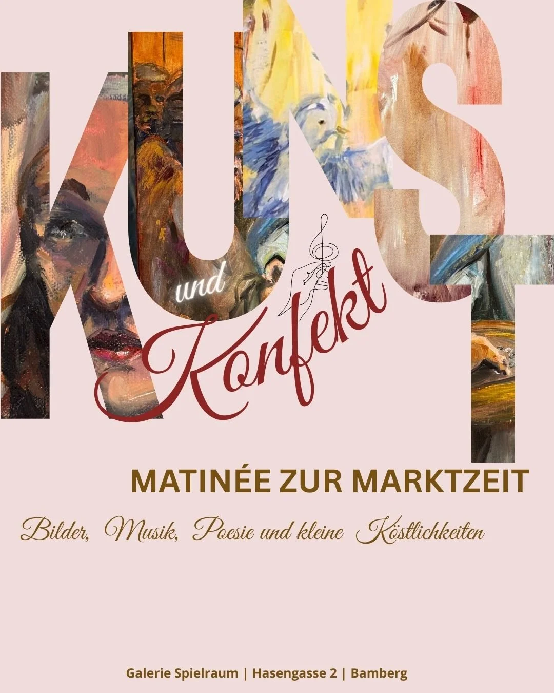 Plakat für eine Kunstausstellung mit dem Titel 'Kunst und Konfekt', die am Vormittag stattfindet. Enthält Bilder, Musik, Poesie und kleine Köstlichkeiten. Location ist die Galerie Spielraum in Bamberg, Hasengasse 2.