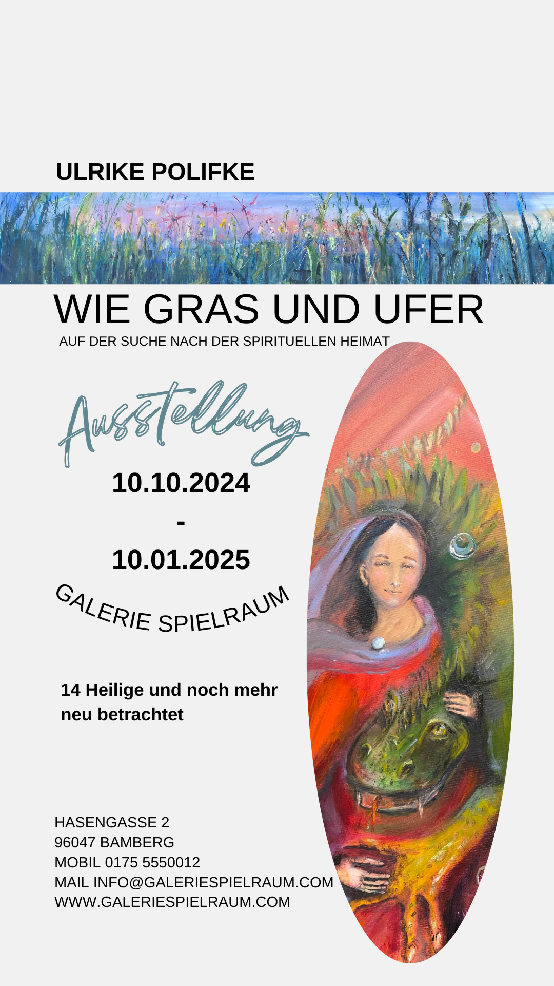 Ein Flyer für eine Kunstausstellung mit Titel 'Wie Gras und Ufer', Kunst von Ulrike Polifke, Termine vom 10.10.2024 bis 10.01.2025, mit einem Gemälde einer Frau in einem bunten, abstrakten Stil, und einer Illustration einer Grasebene am oberen Rand.
