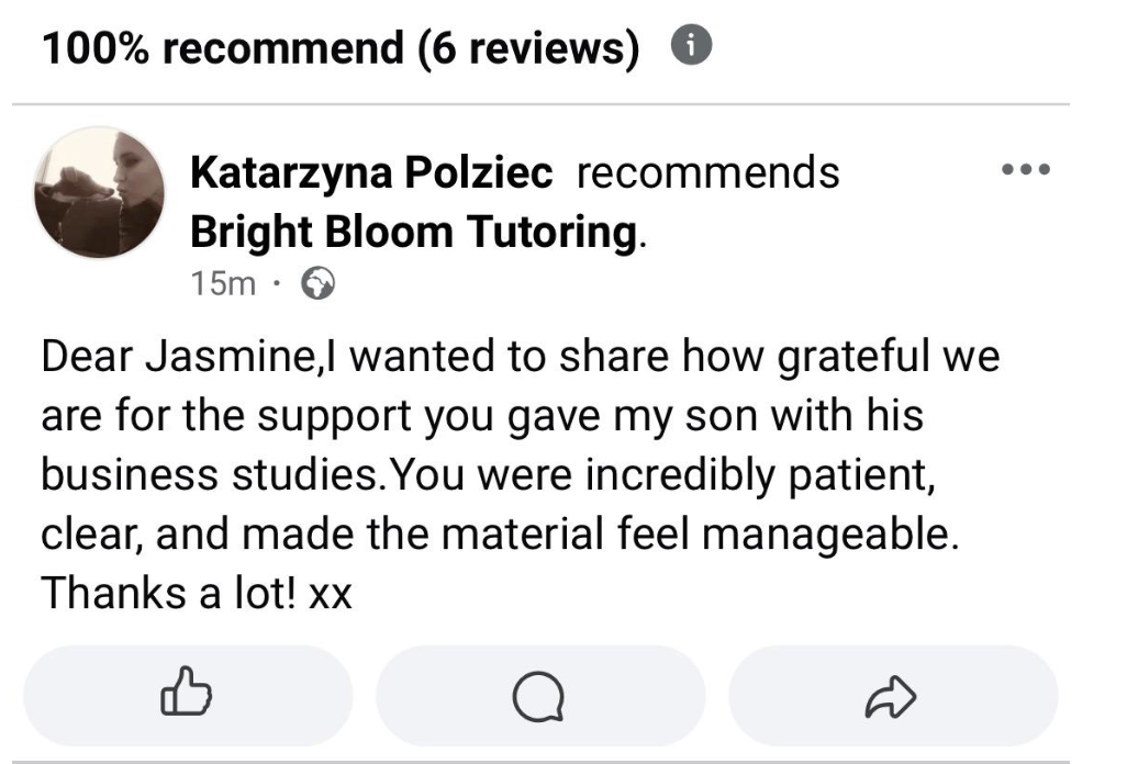 Screenshot of a Facebook review expressing gratitude to Jasmine from Bright Bloom Tutoring for supporting a student's business studies and describing her as patient and clear.