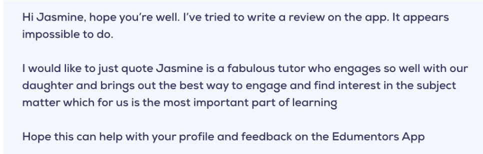 Screenshot of a message discussing Jasmine, a tutor, and mentioning writing a review on an app, with a focus on her engaging teaching style and encouraging profile feedback.