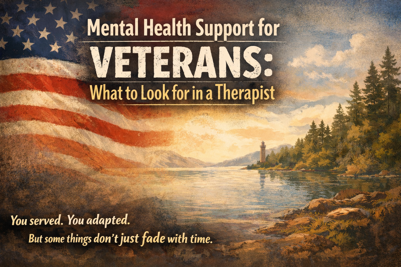 Mental Health Support for Veterans: What to Look for in a Therapist
