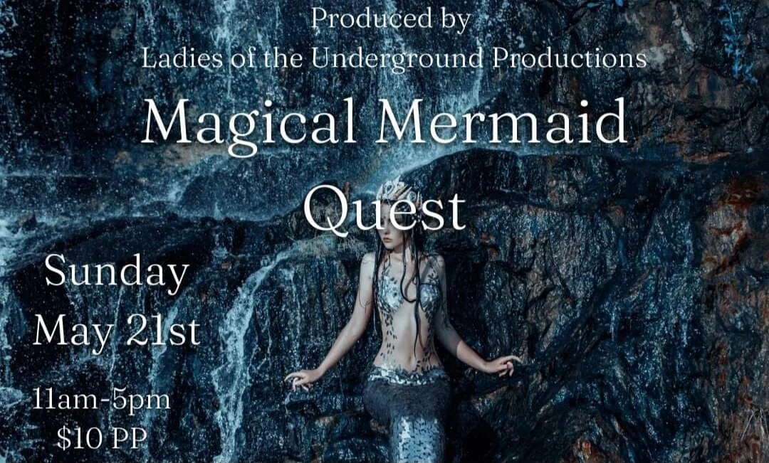 The Magical Mermaid Quest @ The Sister Witch Company