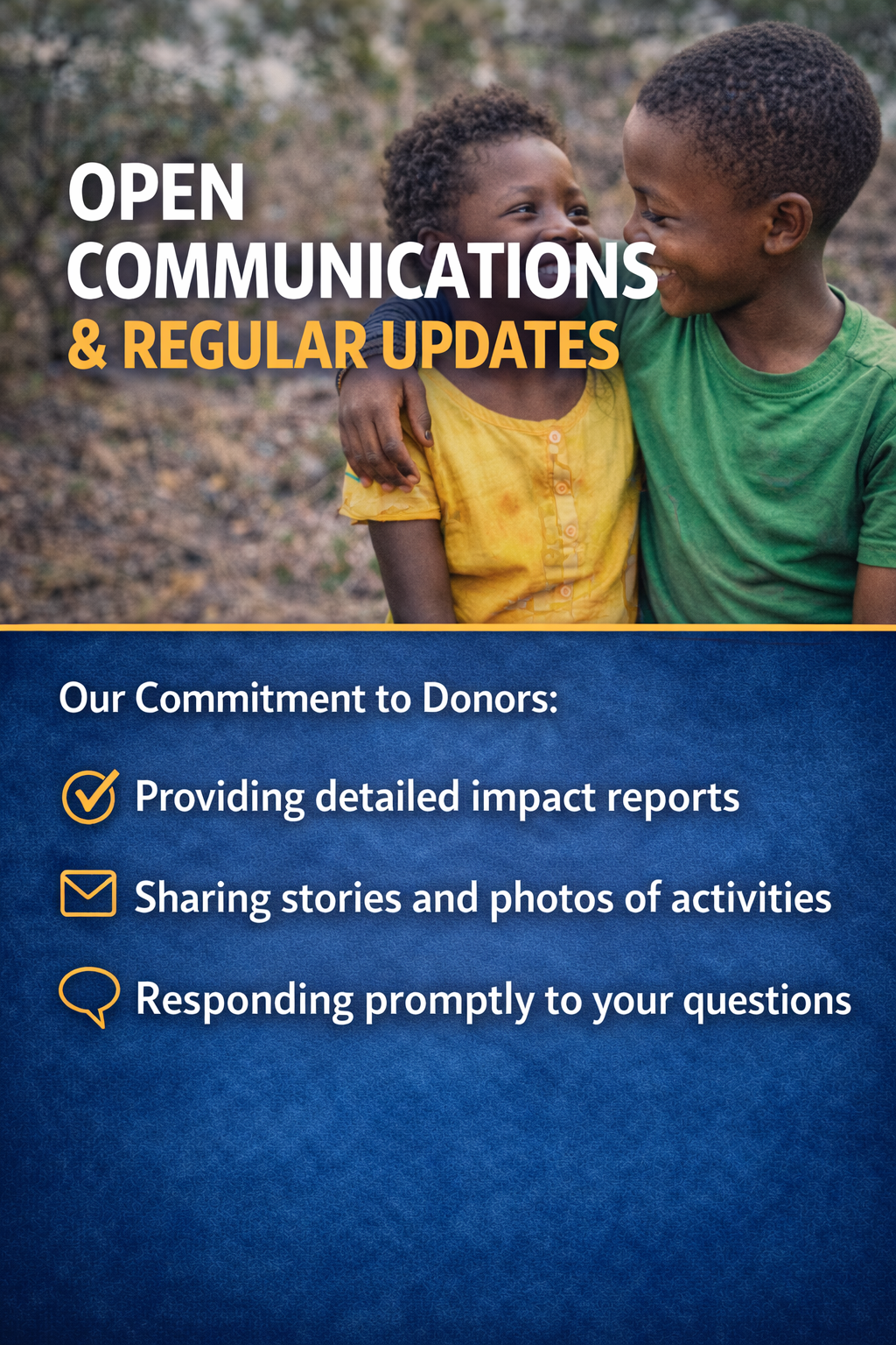 Two children smiling and hugging outdoors with text emphasizing open communications and updates, and commitments to donors including providing impact reports, sharing stories and photos, and responding promptly.