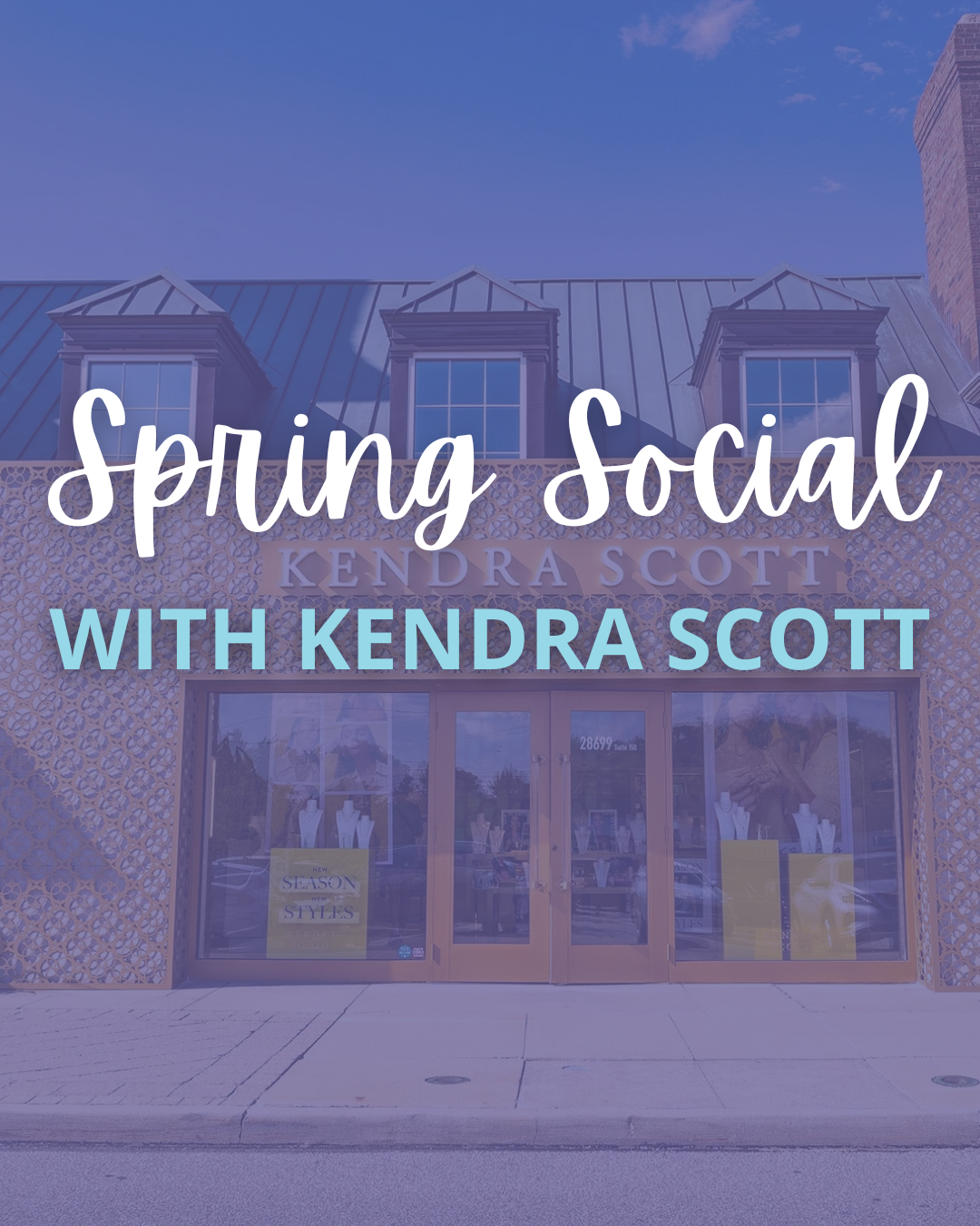 (5.21) Spring Social with Kendra Scott