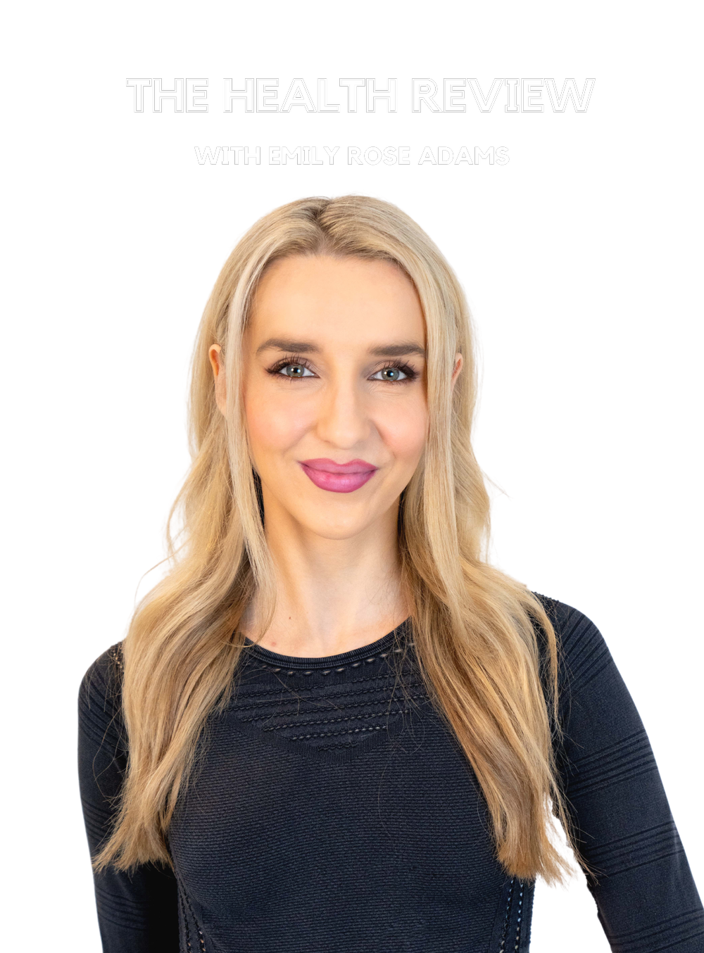 The Health Review — with Emily Rose Adams