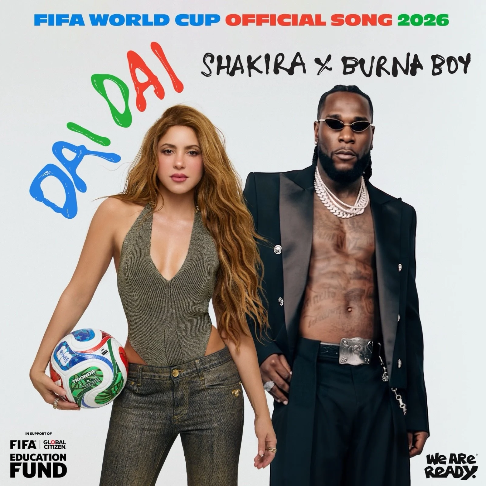 Shakira y Burna Boy unen fuerzas en &ldquo;DAI DAI&rdquo;, la canci&oacute;n oficial de la Copa Mundial de la FIFA 2026&trade; ⚽️

El tema, lanzado junto al Fondo de Educaci&oacute;n de FIFA y Global Citizen, busca ayudar a brindar acceso a educaci&o