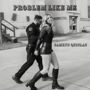 Camryn Quinlan - Problem Like Me