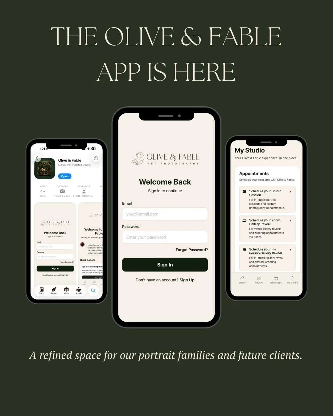 Promotional graphic for Olive & Fable app featuring three smartphone screens displaying the app's interface, with a dark green background and white text that says, 'The Olive & Fable app is here.' A caption at the bottom reads, 'A refined space for our portrait families and future clients.'
