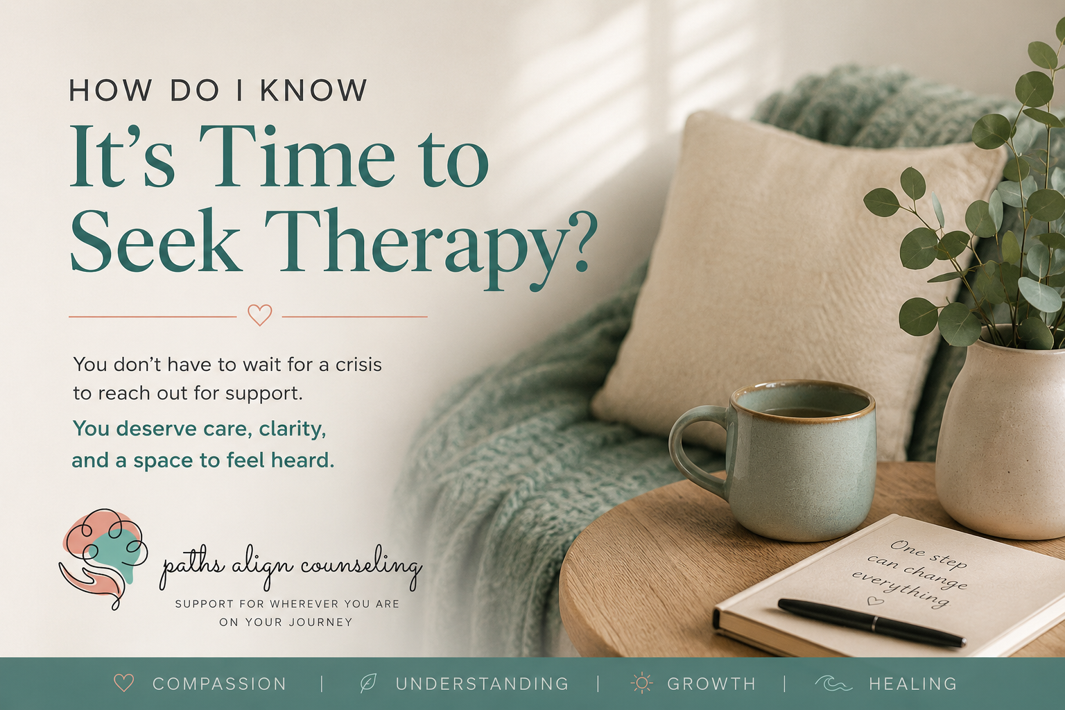 How Do I Know When It’s Time to Seek Therapy?