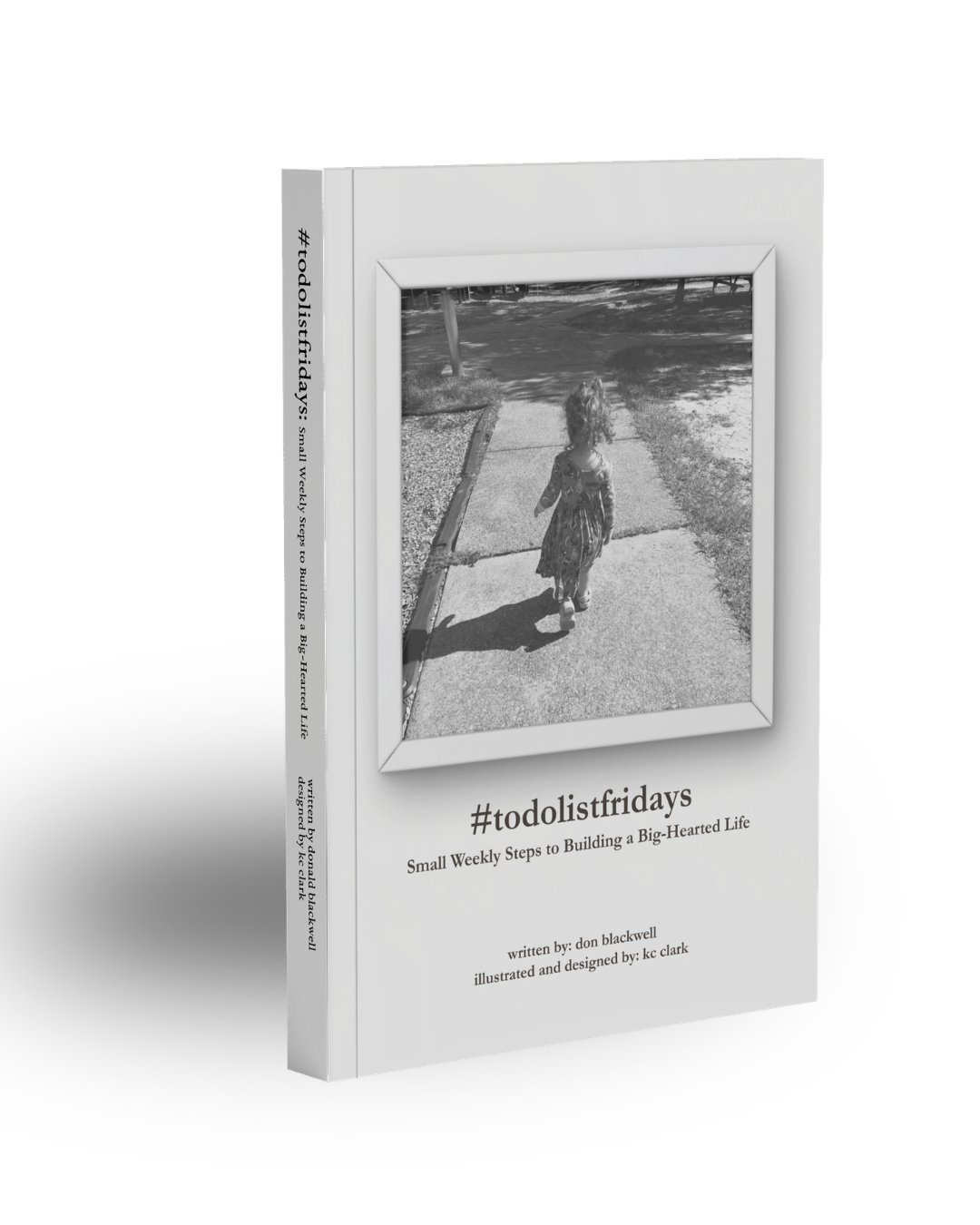 todolistfridays: Small Weekly Steps to Building a Big-Hearted Life