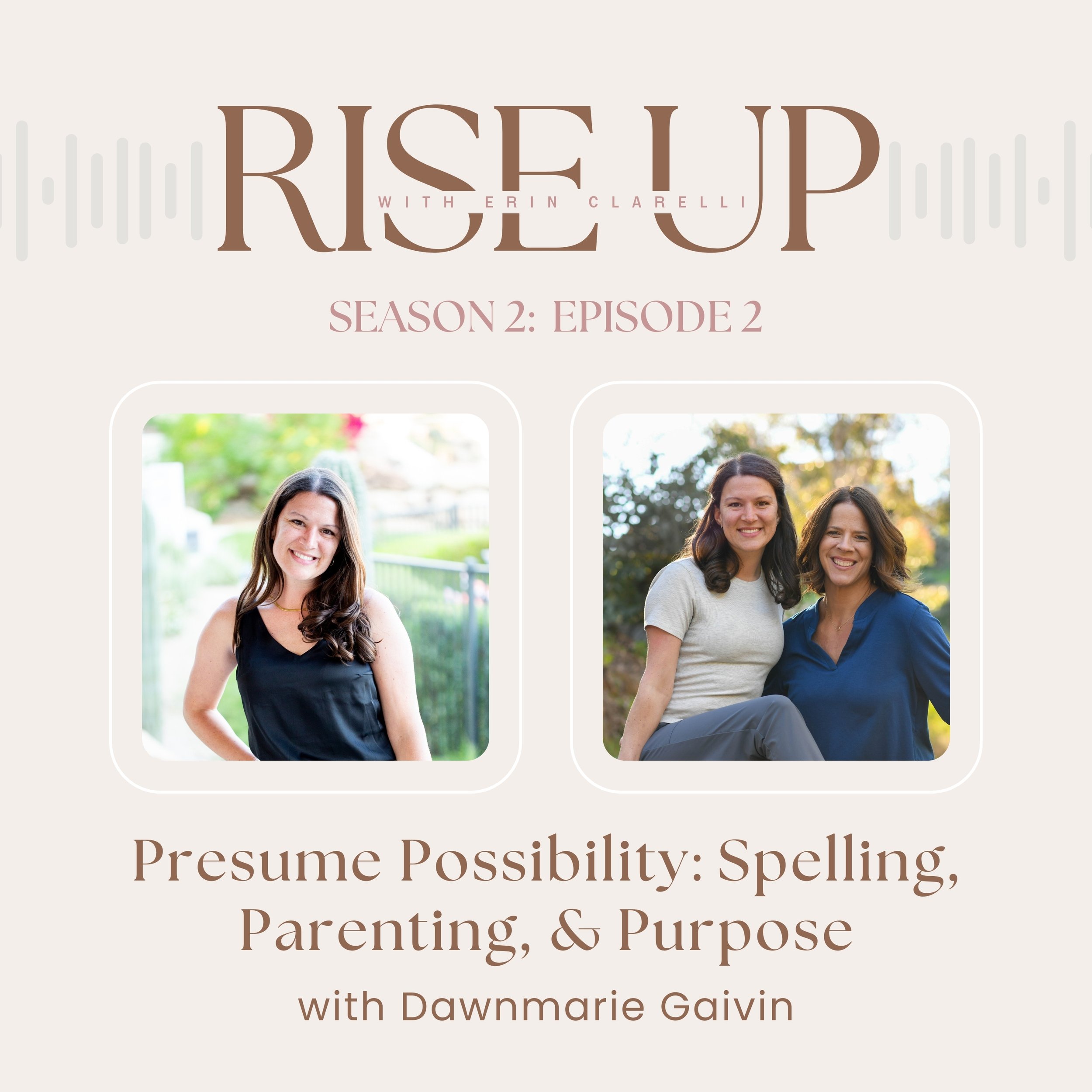 Presume Possibility: Dawnmarie Gaivin on Spelling, Parenting &amp; Purpose