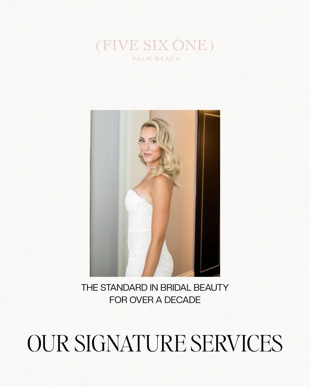 Our signature services 🤍 
&bull;
Five Six One Bridal&trade;