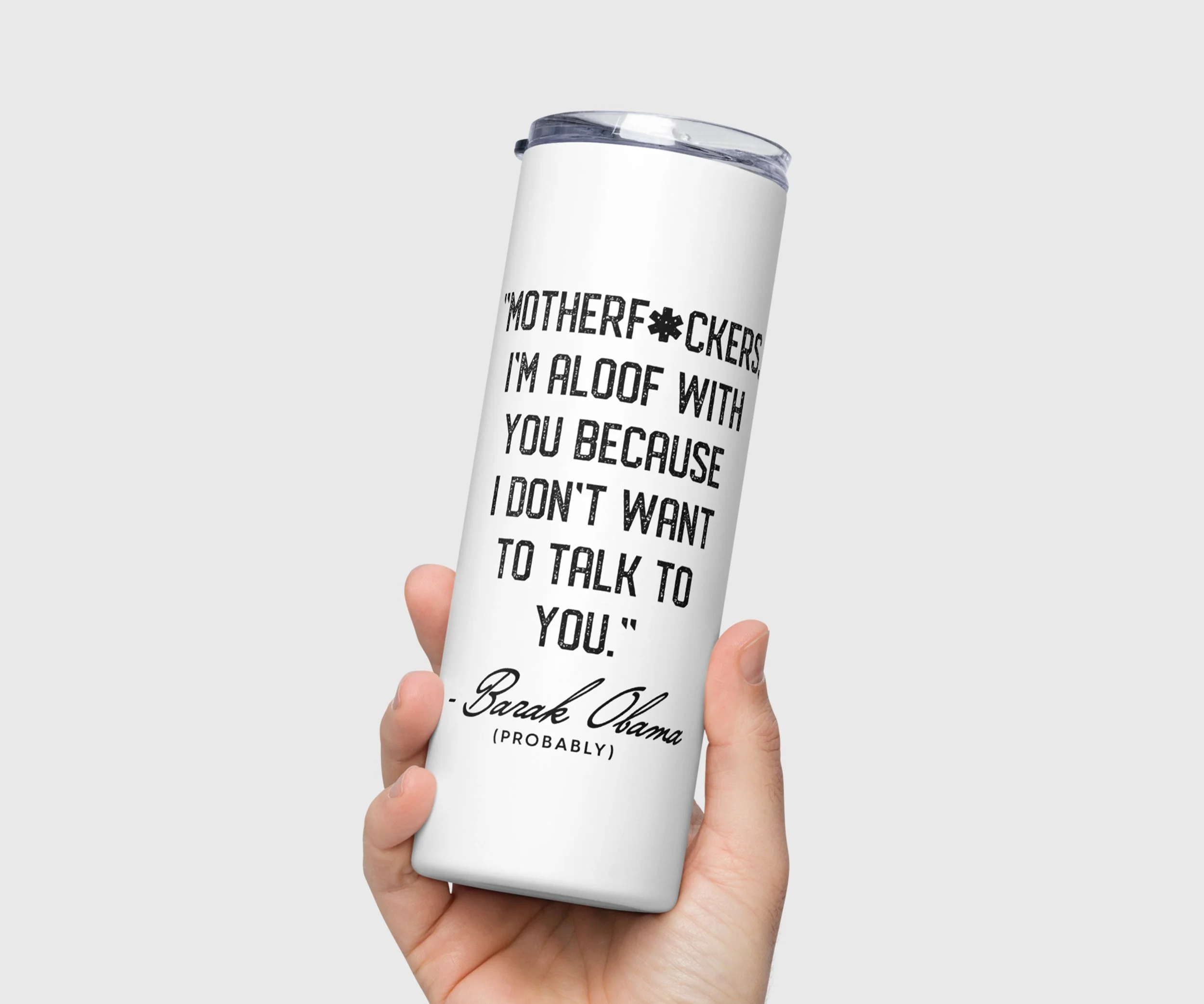 Obama Aloof Quote Tumbler 03.jpg