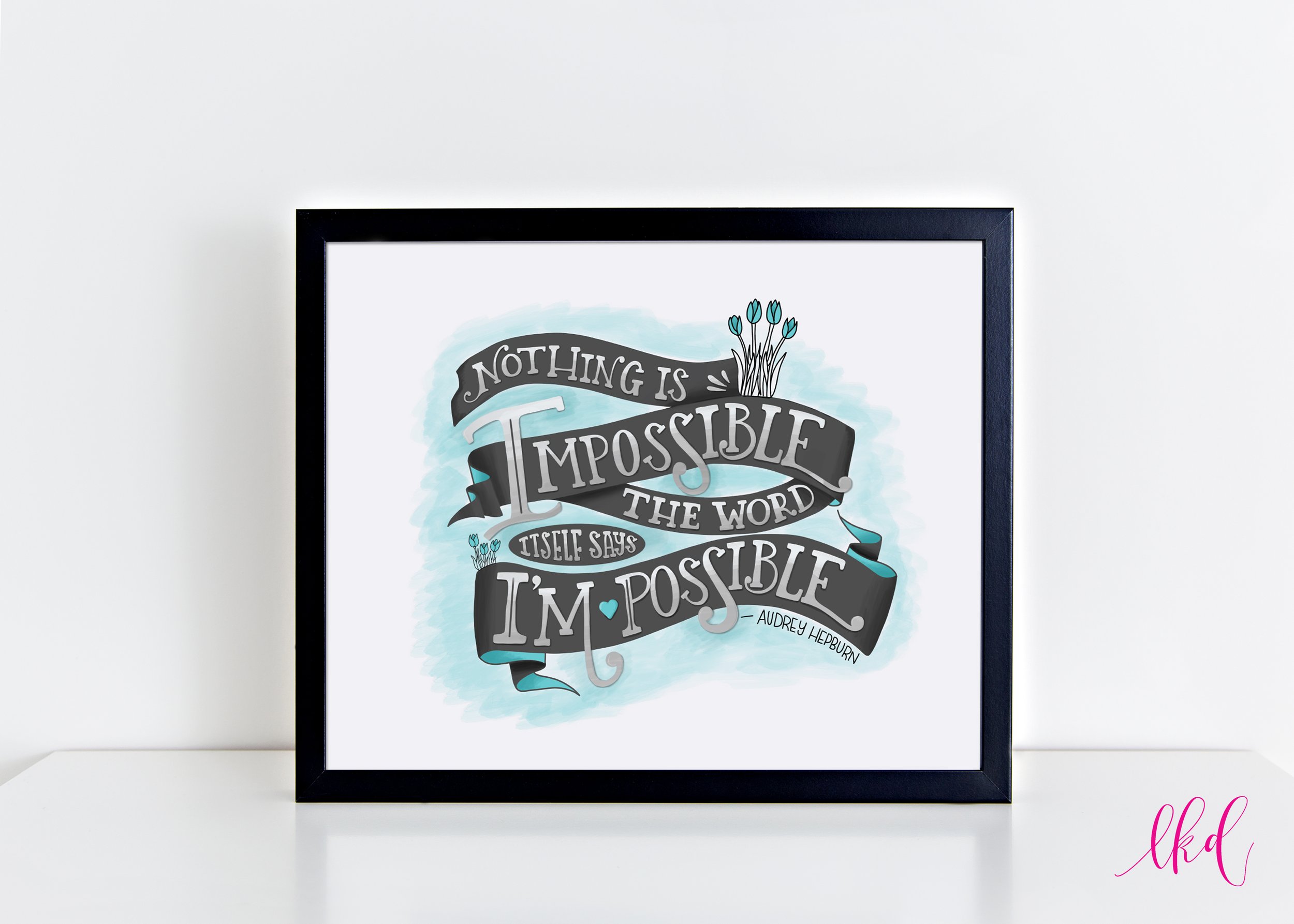 Nothing Is Impossible Print 01.jpg
