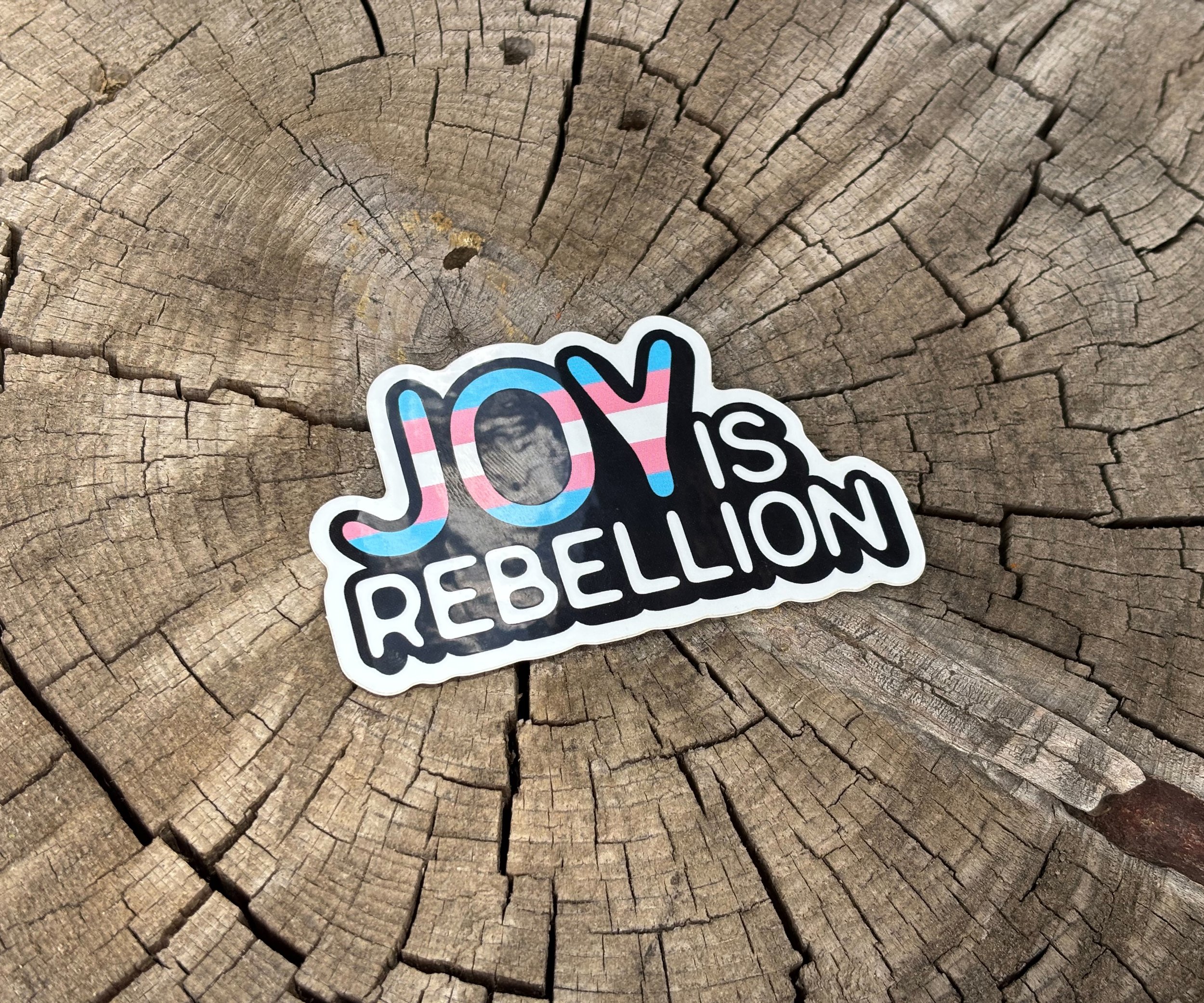 Joy is Rebellion Sticker - Trans.jpeg