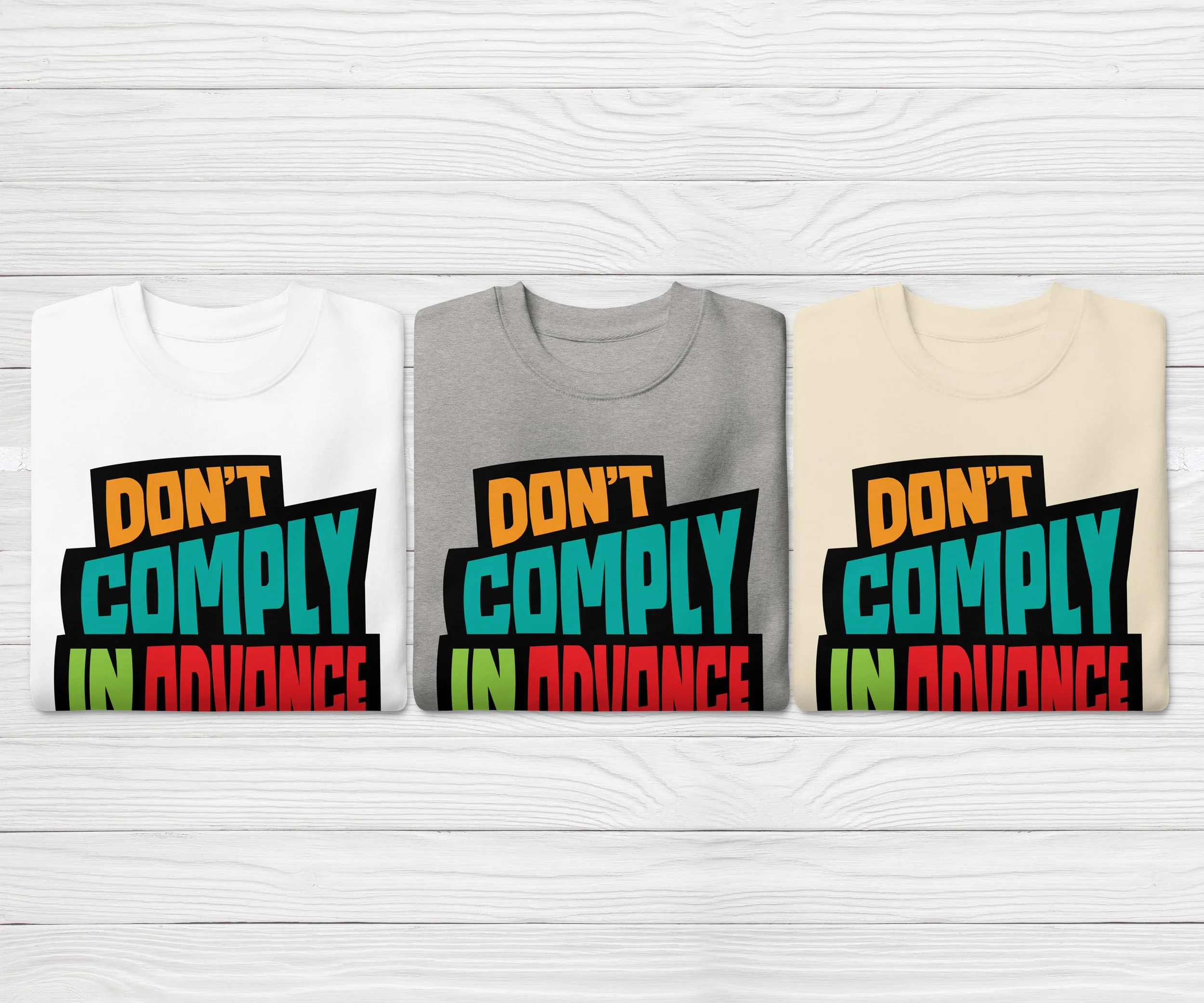 Don't Comply in Advance Sweatshirt 05.jpg