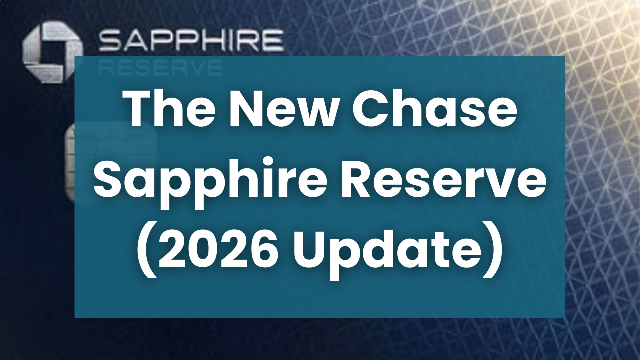 The New Chase Sapphire Reserve (2026 Update): Is It Still Worth the New $795 Annual Fee?