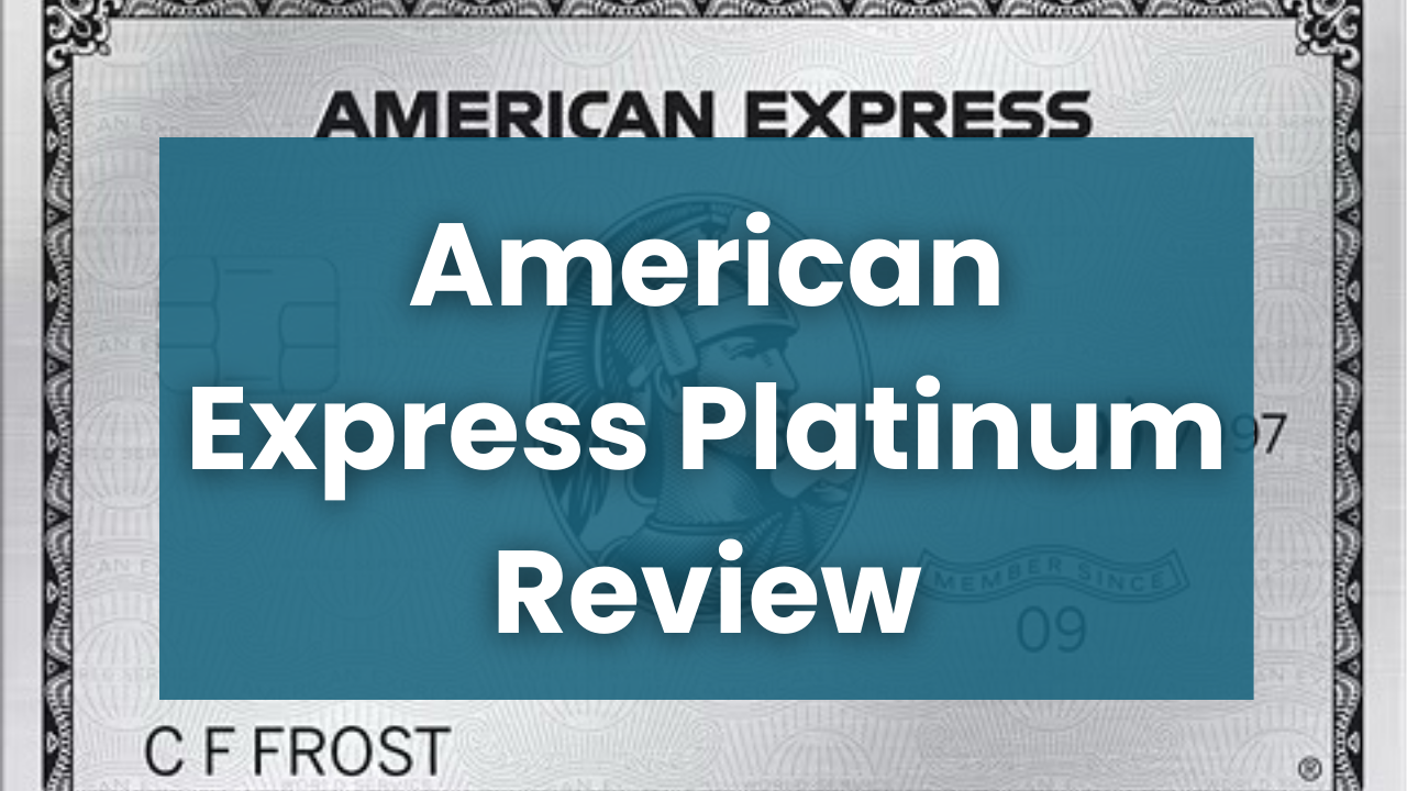 The American Express Platinum Card Review