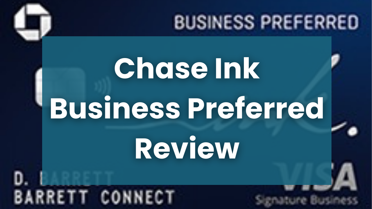 Chase Ink Business Preferred Review