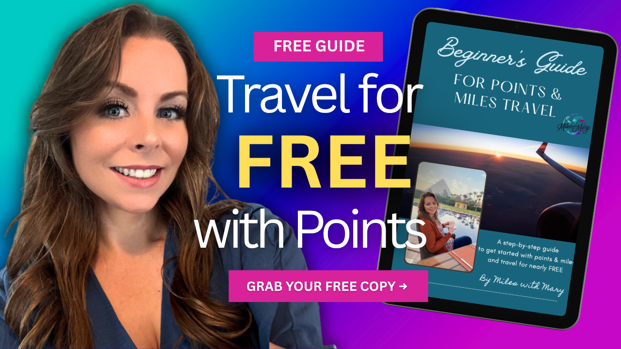 Free beginners guide to points and miles travel, travel for free with points, grab your free copy, miles with mary