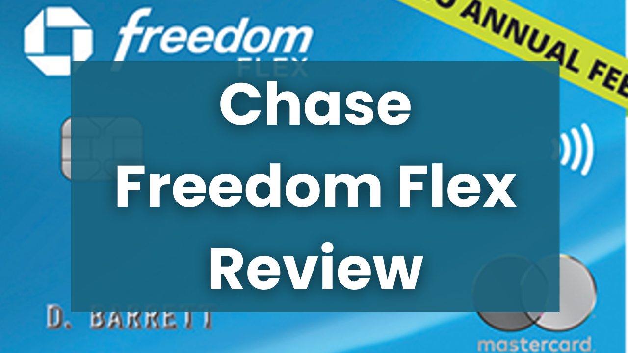 Chase freedom flex review miles with mary