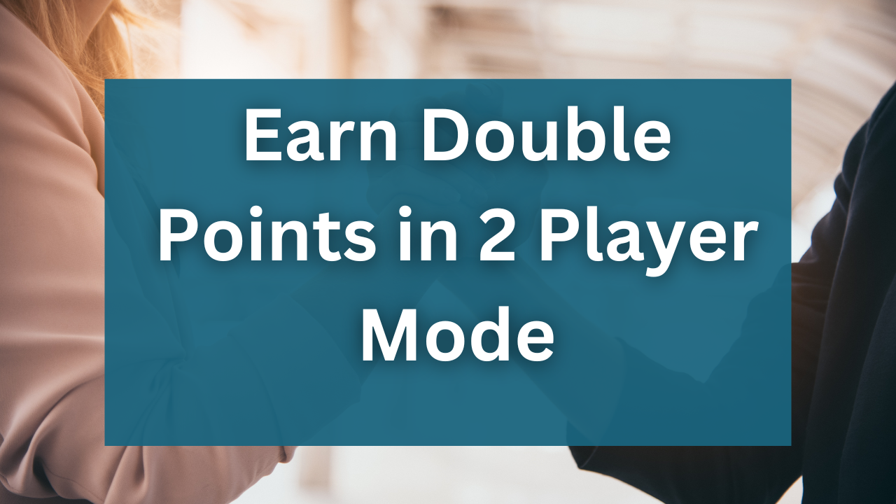 Earn double points in 2 player modes in travel hacking