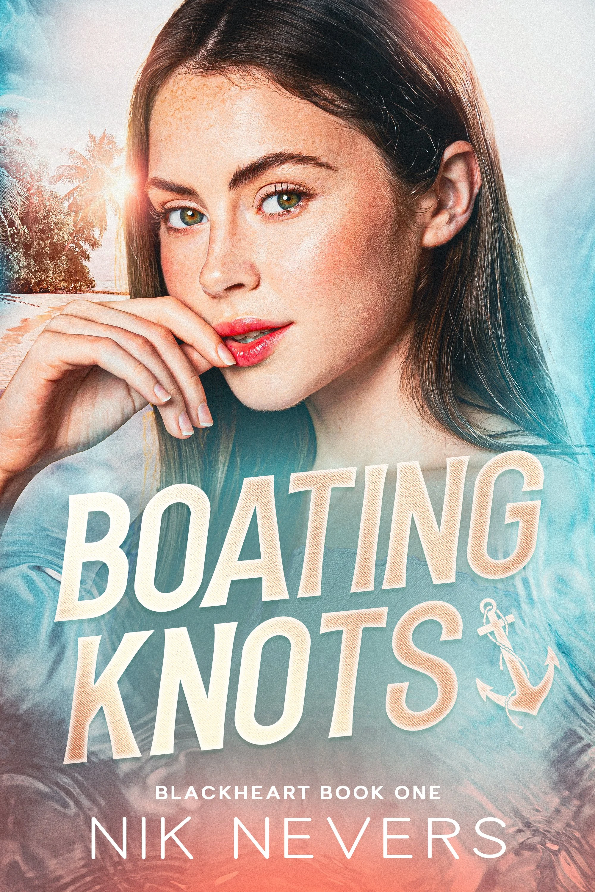 Book cover (Boating Knots, Blackheart Book One, Nik Nevers) A brunette young woman holds her hand up to her mouth. Background is rippling water and tropical landscape, palm trees, and sand in the sunset.