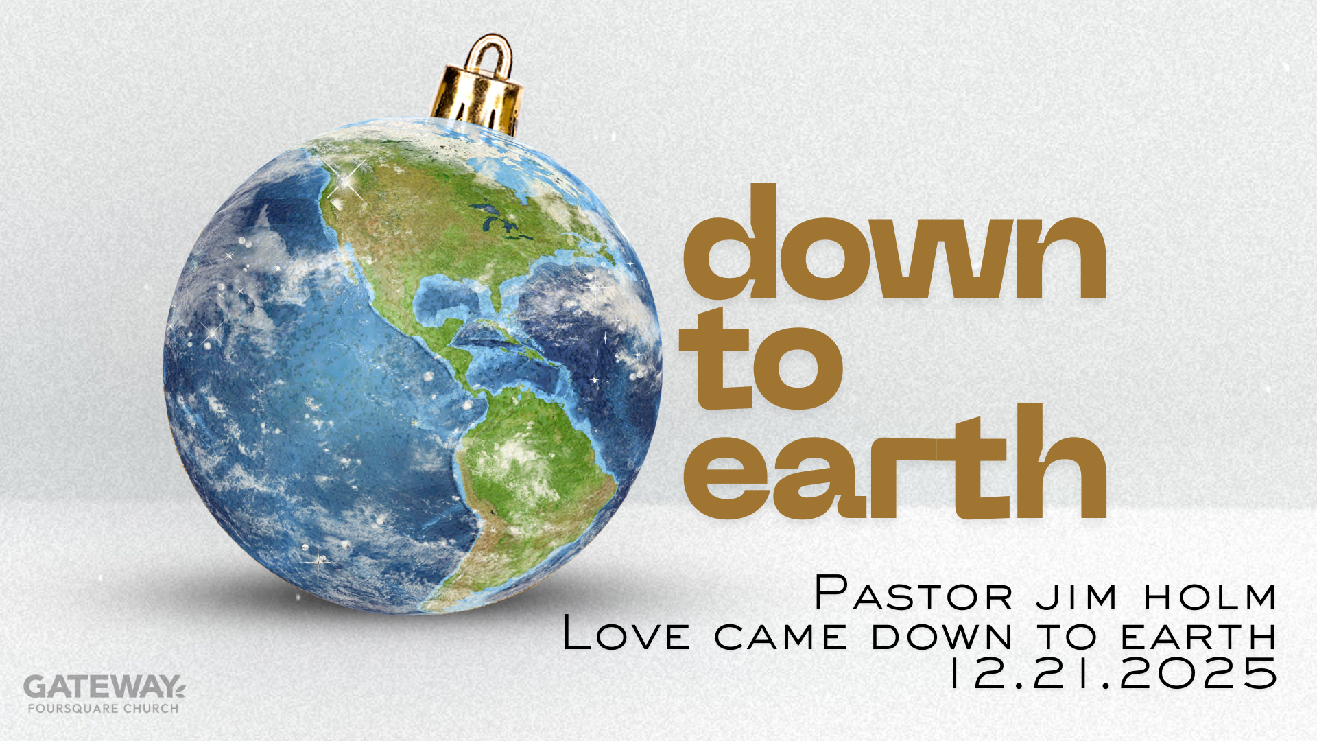 Down to Earth: Love Came Down 