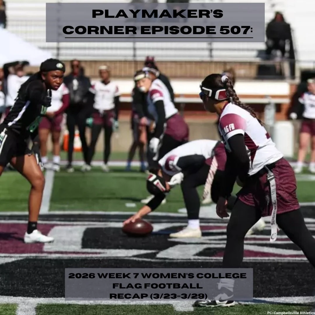On this episode we recap week 7 of the 2026 women&rsquo;s college flag football season. Episode is out anywhere you can listen to podcasts .

#playmakerscorner #womenscollegeflagfootball #womensflagfootball #PMCflag