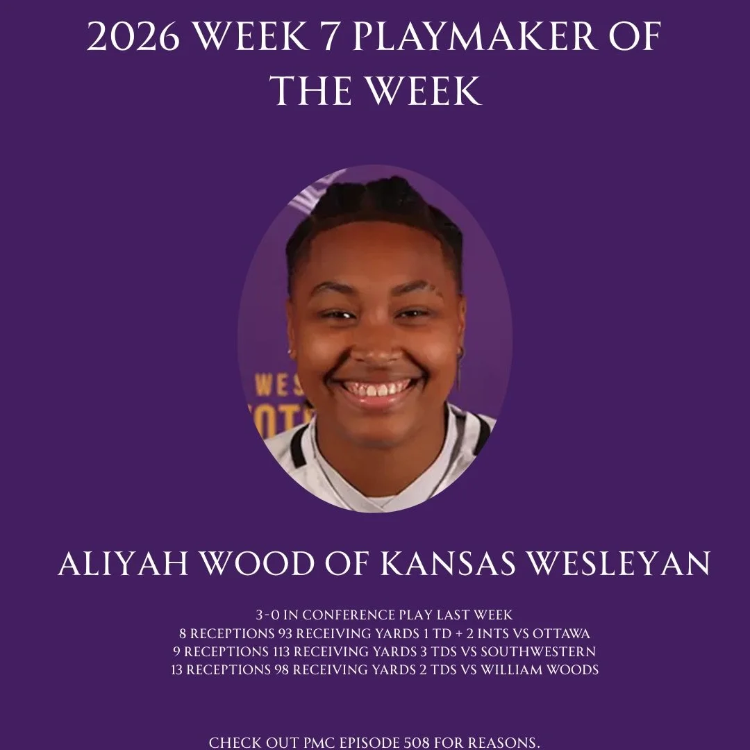 Our week 7 playmaker of the week is Aliyah Wood of Kansas Wesleyan! Make sure to check out episode 508 and 507 to hear all about her great week 7. 

#womenscollegeflagfootball #womensflagfootball #playmakerscorner #PMCfam